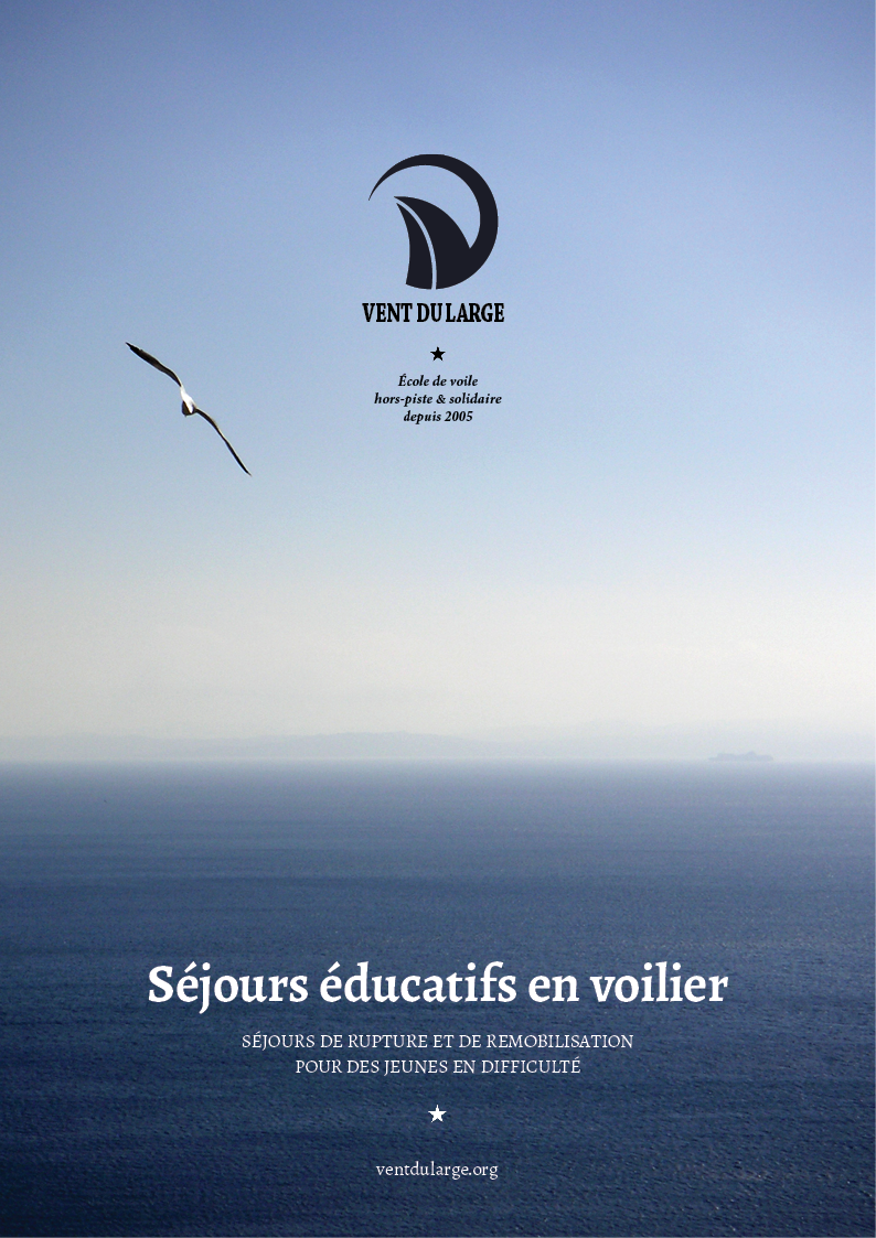 Dossier Séjours éducatifs en voilier - Séjours de rupture et de remobilisation pour jeunes en difficulté